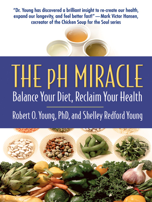 Title details for The pH Miracle by Robert O. Young - Available